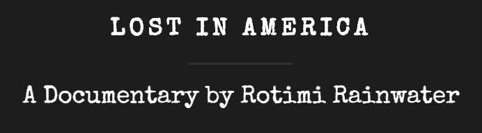 Lost in America by Rotimi Rainwater