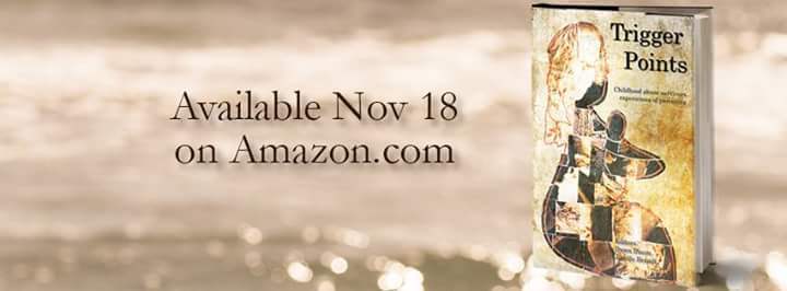 Trigger Points Anthology ~ Breaking the silence, Breaking the cycle of abuse 10-26-15